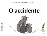 A rata Luisa: o accidente